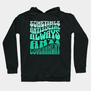 Always Anti Government Hoodie